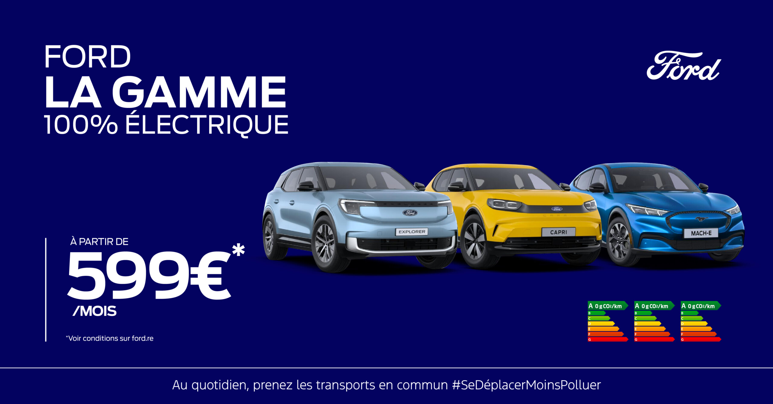 Offre du mois de Juillet 2025, la gamme électrique Ford à partir de 599€/mois (voir conditions en concessions) Modèles Explorer, Capri et Mustang Mach-e
